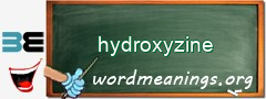 WordMeaning blackboard for hydroxyzine